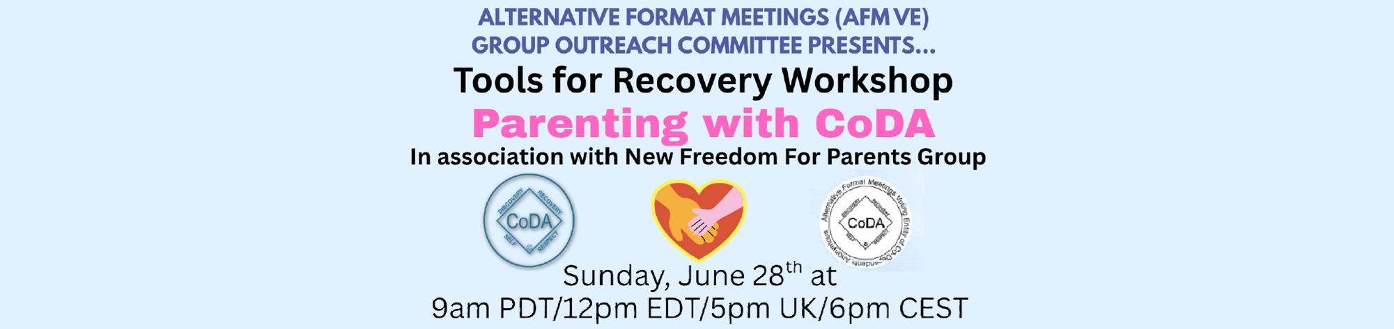 The Alternate Format Meetings (AFMVE) Group Outreach Committee Presents... Parenting-with-CoDA